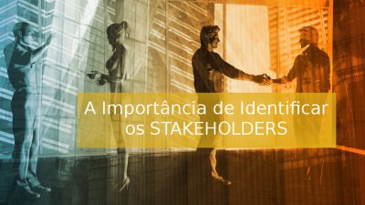 Empreendedorismo – A importância de identificar os Stakeholders - Meu Contador Online