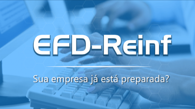 Principais mudanças no EFD REINF evento R-4000 em Outubro de 2023 - Meu Contador Online