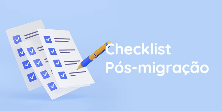 Testes e Verificação Pós-Migração