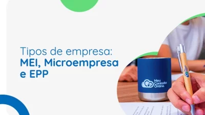Tipos de empresa: MEI, Microempresa e EPP - Meu Contador Online