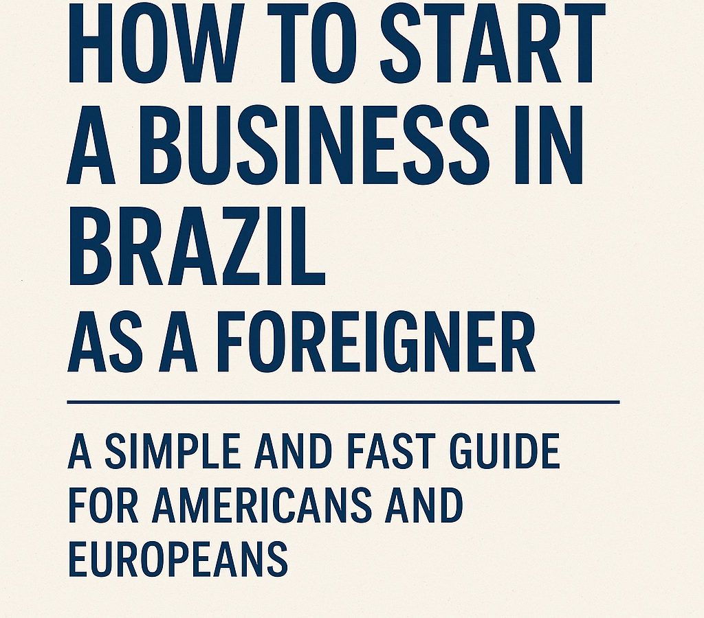 How to Start a Business in Brazil in 8 steps - Meu Contador Online