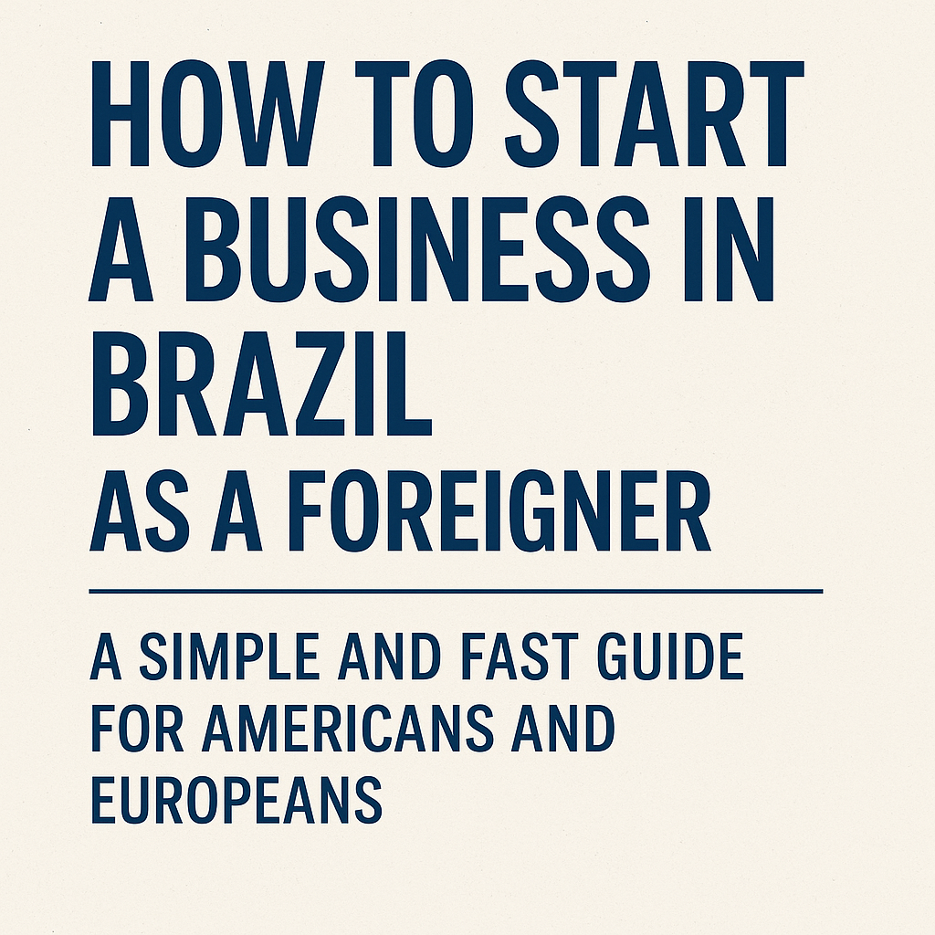 How to Start a Business in Brazil in 8 steps - Meu Contador Online