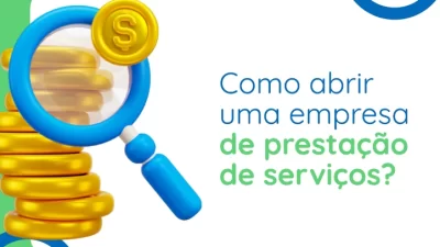 Como abrir uma empresa de prestação de serviços - Meu Contador Online