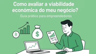 6 dicas para avaliar a viabilidade econômica do seu negócio - Meu Contador Online