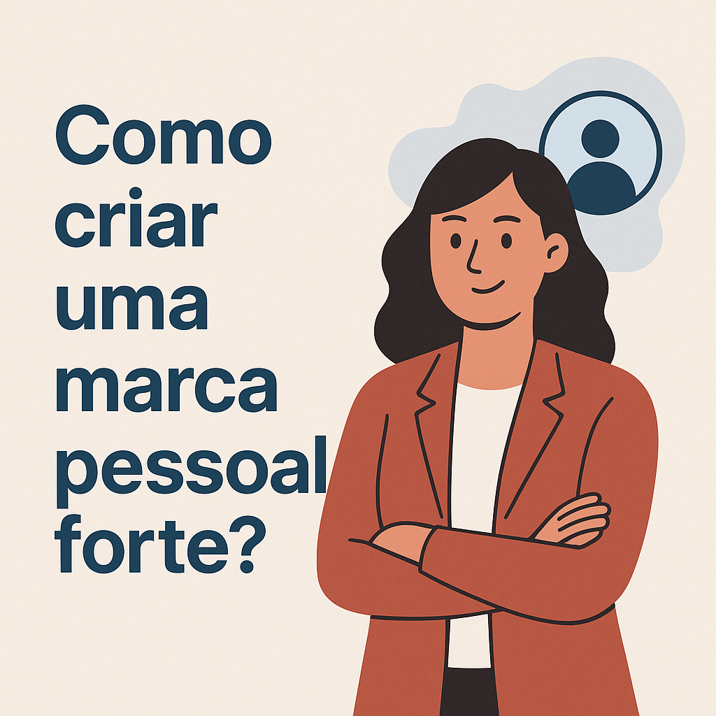 Como criar uma marca pessoal forte? - Meu Contador Online