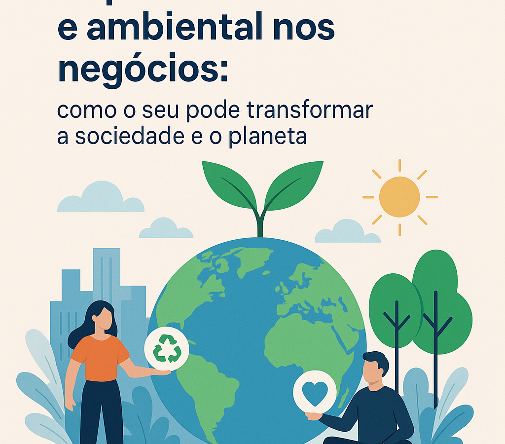 Impacto social e ambiental nos negócios - Meu Contador Online
