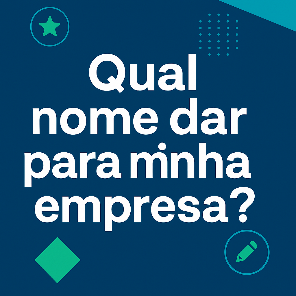 Qual nome dar para minha empresa? 1000 sugestões criativas. - Meu Contador Online