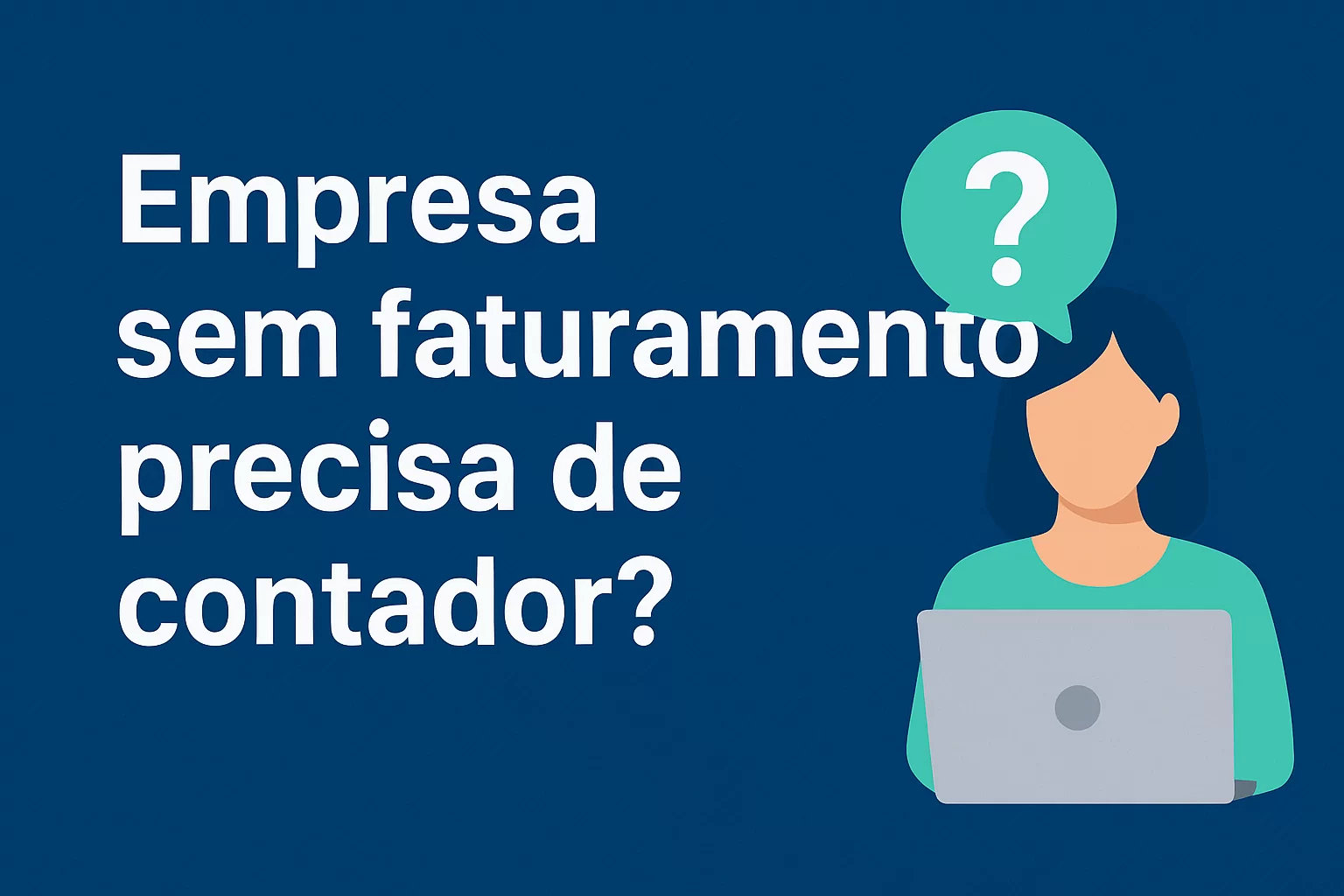 Empresa sem faturamento precisa de contador? - Meu Contador Online