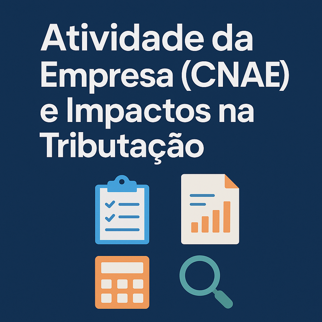 Atividade da Empresa (CNAE) e Impactos na Tributação - Meu Contador Online