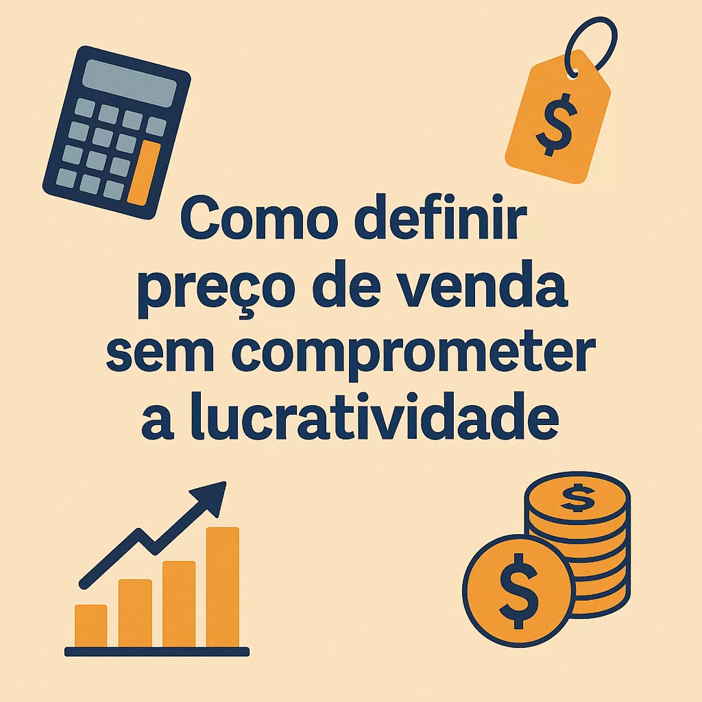 Como definir preço de venda sem comprometer a lucratividade - Meu Contador Online
