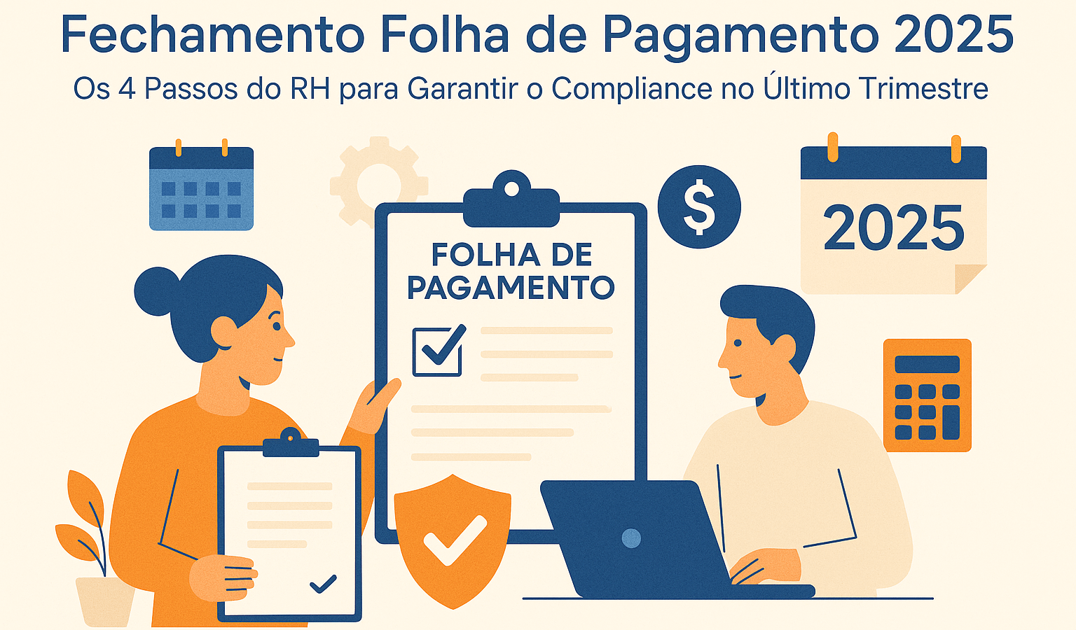 Fechamento Folha de Pagamento 2025: Os 4 Passos do RH para Garantir o Compliance no Último Trimestre - Meu Contador Online