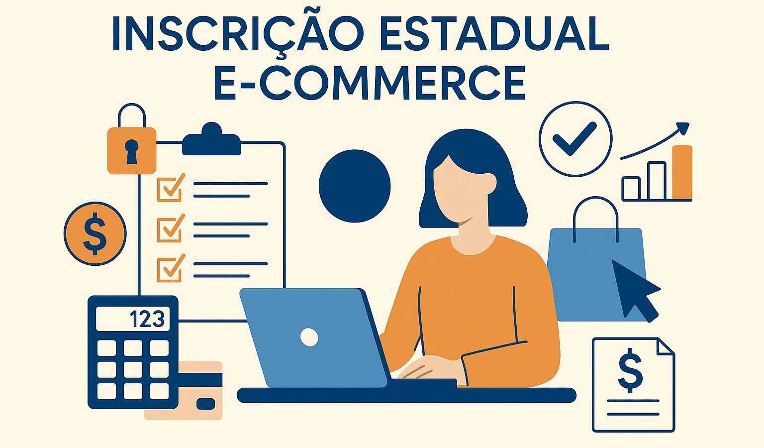 Inscrição Estadual E-commerce: Quem Vende Online Precisa, e Por Que Isso Muda o Jogo Fiscal - Meu Contador Online