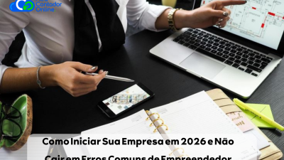 Como Iniciar Sua Empresa em 2026 e Não Cair em Erros Comuns de Empreendedor - Meu Contador Online