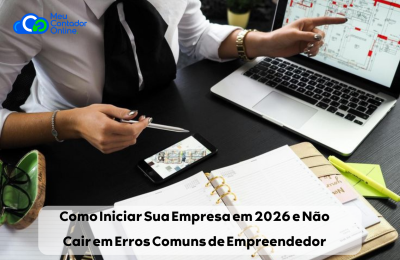 Como Iniciar Sua Empresa em 2026 e Não Cair em Erros Comuns de Empreendedor - Meu Contador Online