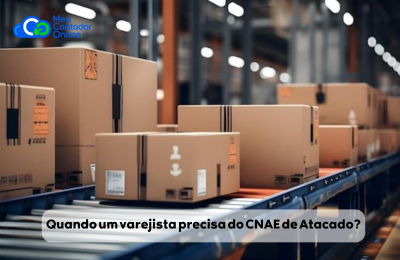 Comércio Atacadista vs. Varejista: “Quando um varejista precisa do CNAE de Atacado? O impacto no ICMS e as restrições de venda para outras empresas.” - Meu Contador Online