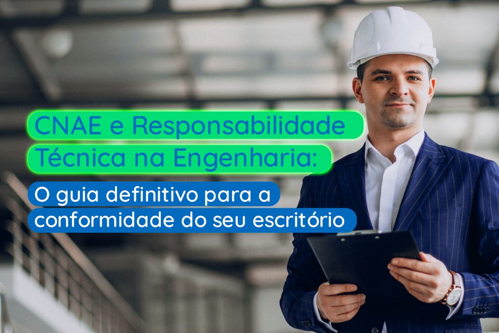 CNAE e responsabilidade técnica na engenharia: O guia definitivo para a conformidade do seu escritório - Meu Contador Online