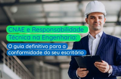 CNAE e responsabilidade técnica na engenharia: O guia definitivo para a conformidade do seu escritório - Meu Contador Online