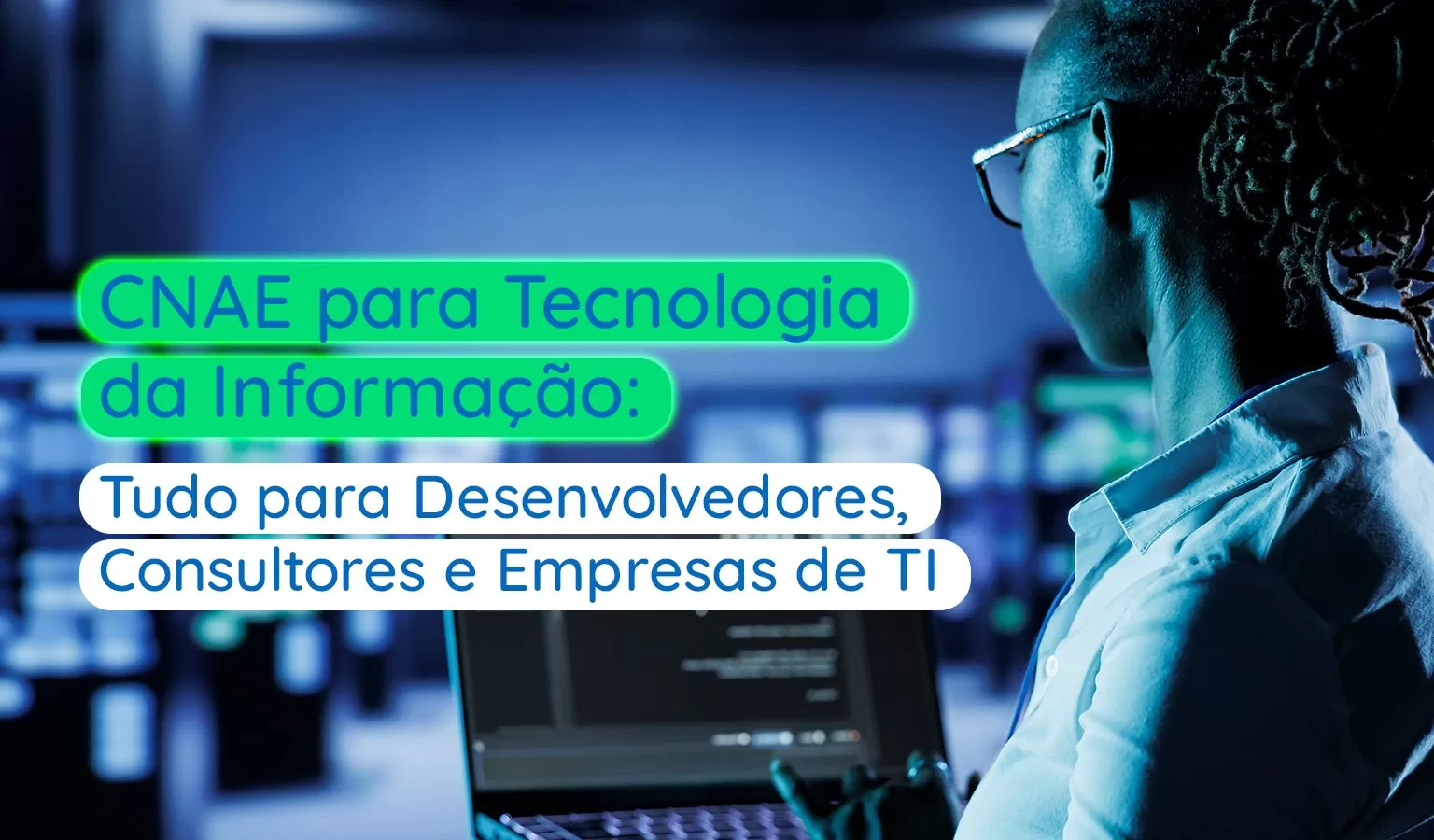 CNAE para Tecnologia da Informação: Tudo para Desenvolvedores, Consultores e Empresas de TI - Meu Contador Online