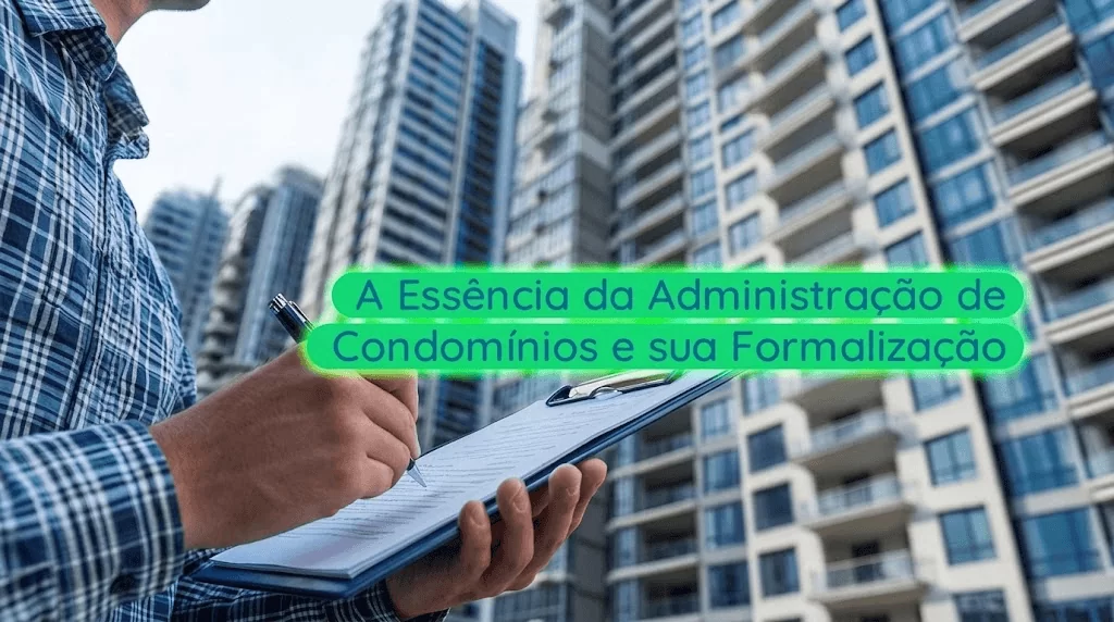 A Essência da Administração de Condomínios e sua Formalização - Meu Contador Online