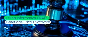 CNAE e a Lei da Informática: Como se Beneficiar dos Incentivos Fiscais no Desenvolvimento de Software