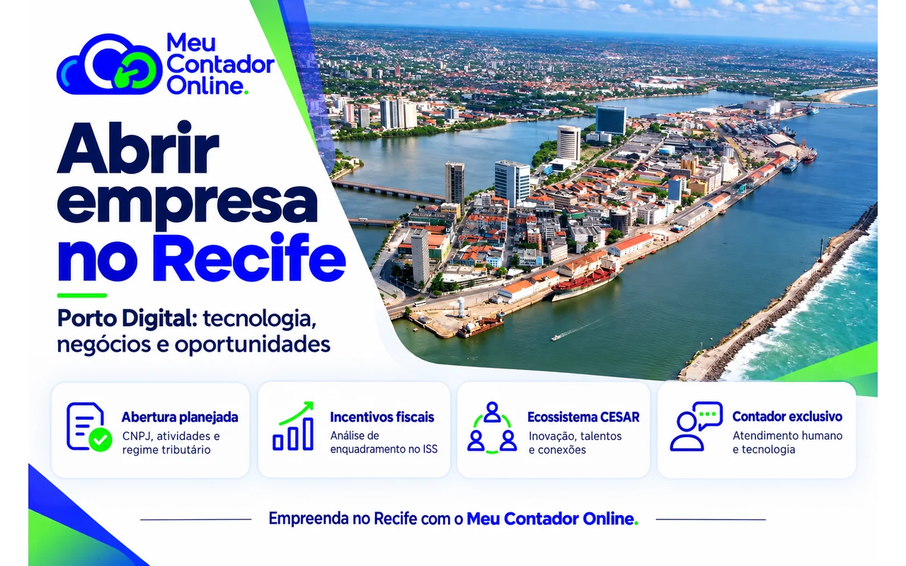 Abrir empresa no Recife: Porto Digital, incentivos fiscais e oportunidades com o CESAR - Meu Contador Online