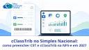 cClassTrib no Simples Nacional: como preencher CST e cClassTrib na NFS-e em 2027 - Meu Contador Online