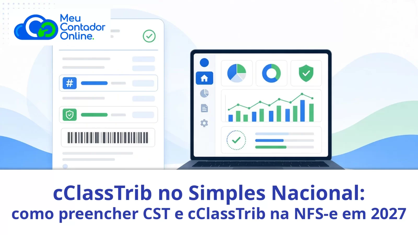 cClassTrib no Simples Nacional: como preencher CST e cClassTrib na NFS-e em 2027 - Meu Contador Online