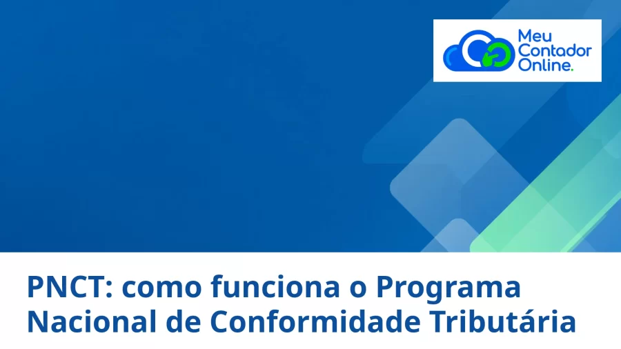 PNCT: como funciona o Programa Nacional de Conformidade Tributária em 2026 - Meu Contador Online