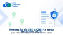 Retenção de IBS e CBS na nota fiscal em 2027: quem retém, quem paga e como não perder o crédito - Meu Contador Online