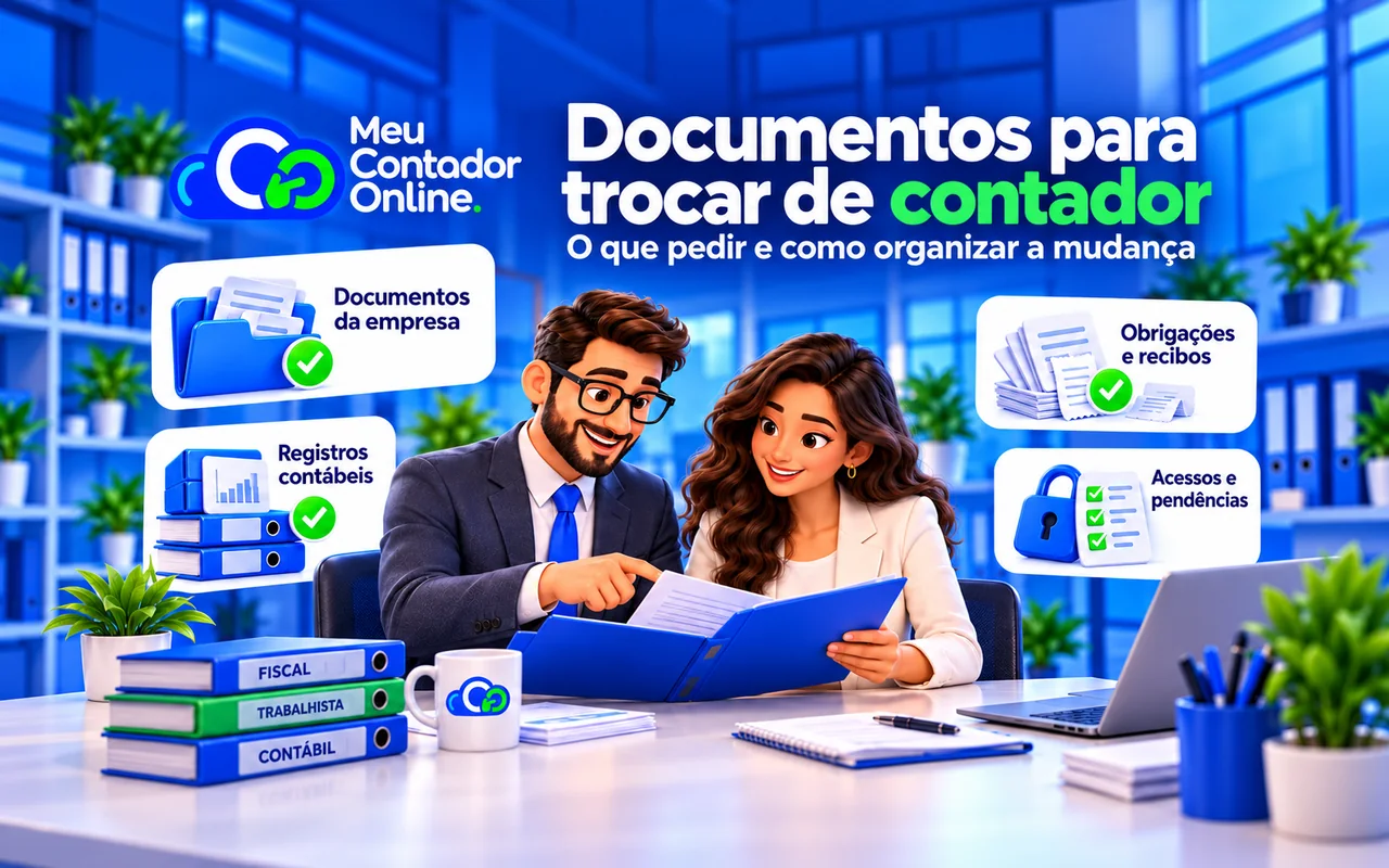 Documentos para trocar de contador: o que pedir e como organizar a mudança - Meu Contador Online