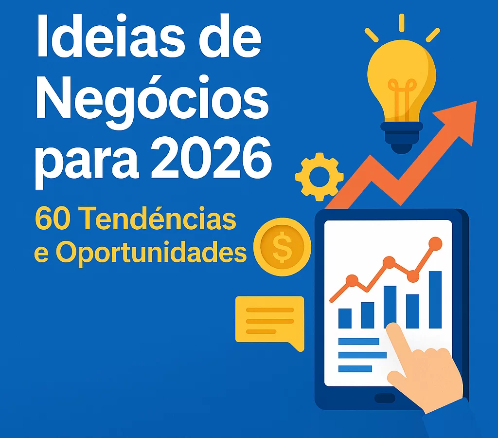 60 Melhores Ideias de Negócios para 2026: Tendências e Oportunidades para Empreender no Brasil – parte 2 - Meu Contador Online