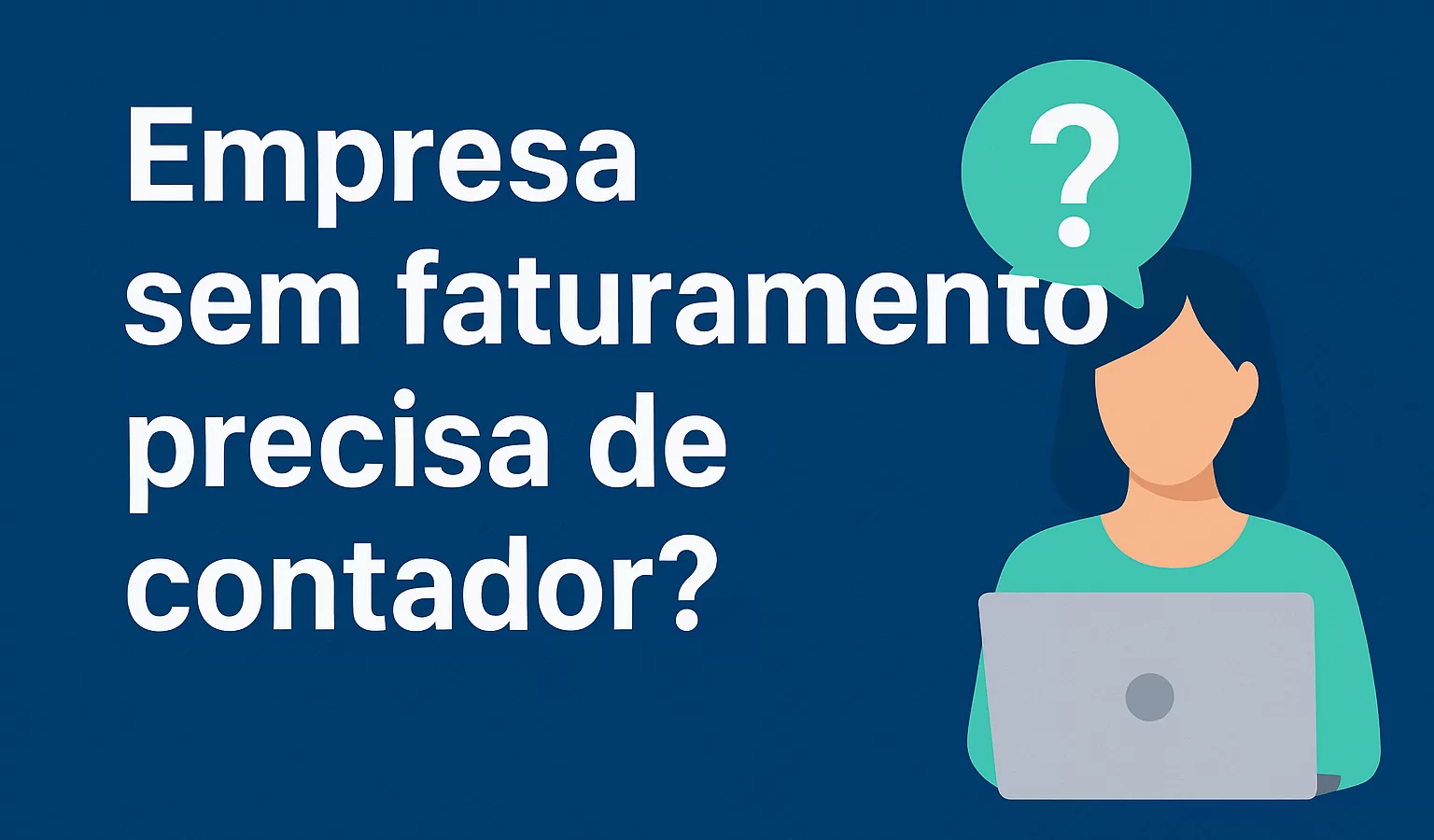 Empresa sem faturamento precisa de contador? - Meu Contador Online