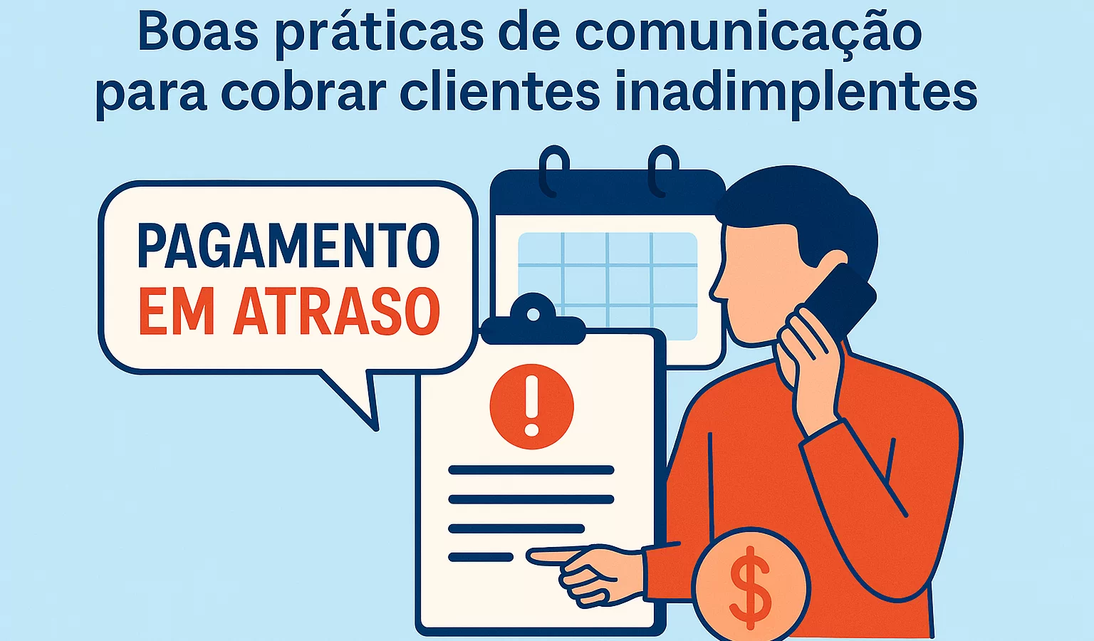 Boas práticas de comunicação para cobrar clientes inadimplentes - Meu Contador Online